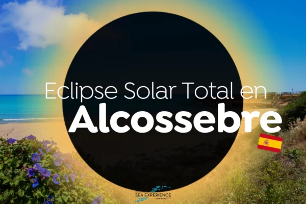 Alcossebre Sea Experience - Ofertas Eclipse Solar Total en Alcossebre: 12 de Agosto de 2026