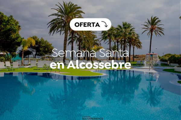 Alcossebre Sea Experience - Ofertas Semana Santa 2025 Comunidad Valenciana